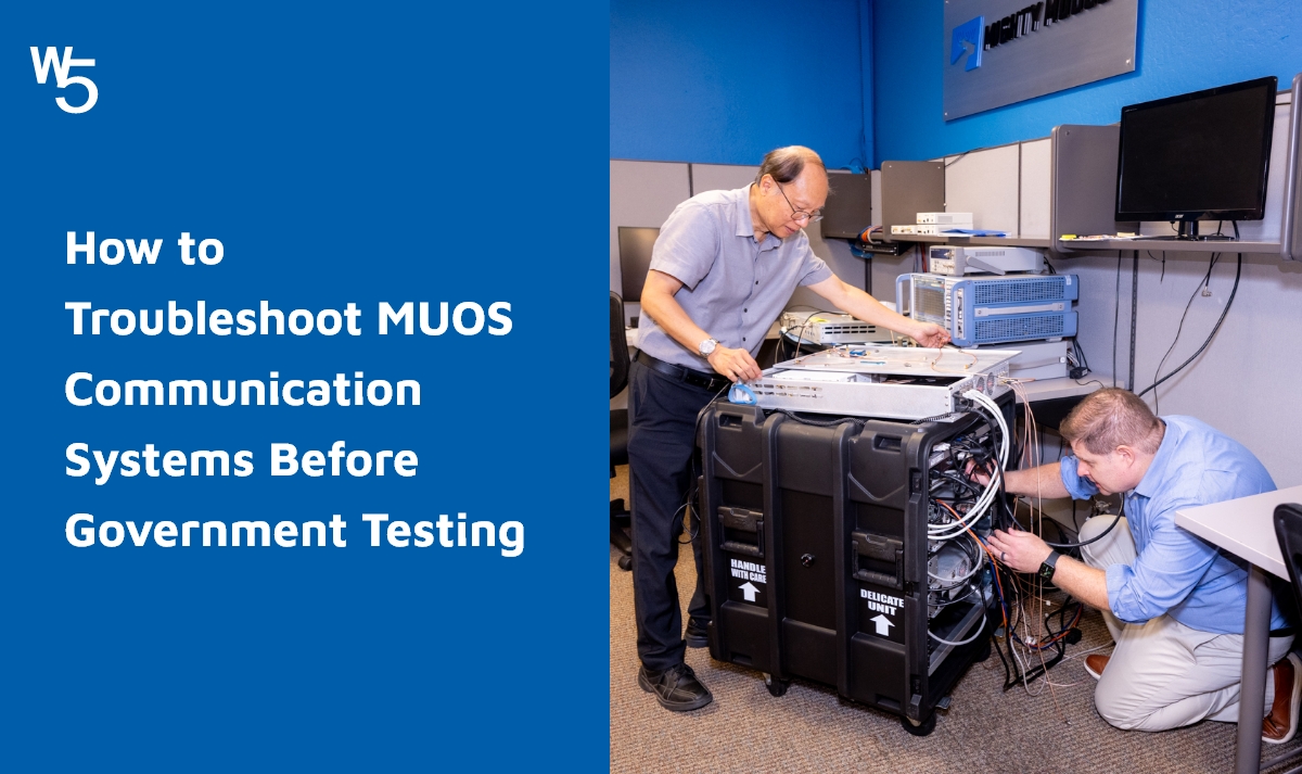How to Troubleshoot MUOS Communication Systems Before Government Testing