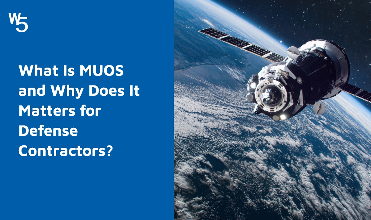 What Is MUOS and Why Does It Matters for Defense Contractors?